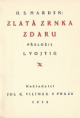 Střípky: Zlatá zrnka zdaru (4)  
